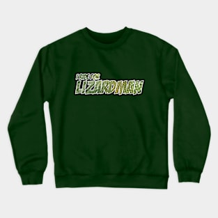 I Ride For Lizardman Crewneck Sweatshirt